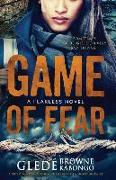 Game of Fear: A Psychological Thriller