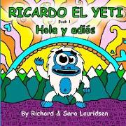 Ricardo el Yeti: Hola y adios