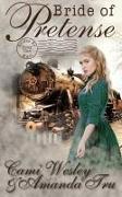 Bride of Pretense: Historical Western Christian Romance