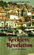 Reckless Revelation: romantic suspence. action and adventure