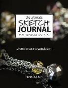 The Ultimate Sketch Journal for Jewelry Artists