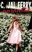 Unraveled: A collection of flash fiction and short stories