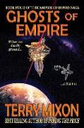 Ghosts of Empire: Book 4 of The Empire of Bones Saga