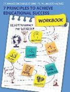 7 Principles To Achieve Educational Success: Workbook