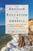 The Erosion of Education in America: Foundations and the Cultural Shifts That Have Undermined It