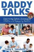 Daddy Talks: Empowering Fathers, Encouraging Children and Equipping Families