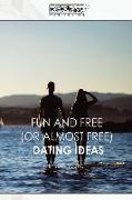 Fun and Free (or almost Free) Dating Ideas