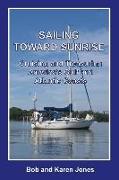 Sailing toward Sunrise: Cruising and Treasuring America's Gulf and Atlantic Coasts