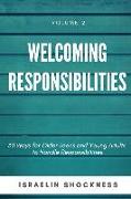 WELCOMING RESPONSIBILITIES 30 Ways for Older Teens and Young Adults to Handle Responsibilities