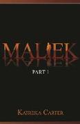 Maliek Part One
