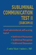 Subliminal Communication Test II: SubcomII