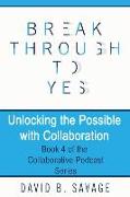 Unlocking the Possible with Collaboration