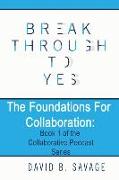 The Foundations for Collaboration