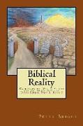 Biblical Reality: Walking in the Way of Christ and the Apostles Study Guide Series, Part 1 Book 3