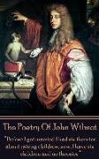 The Poetry of John Wilmot: "Before I got married I had six theories about raising children, now, I have six children and no theories."