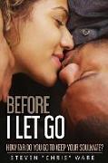 Before I Let Go