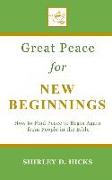 Great Peace for New Beginnings: How to Find Peace to Begin Again from People in the Bible