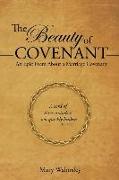 The Beauty Of Covenant