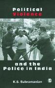 Political Violence and the Police in India