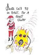 Santa Call 911 Orbit