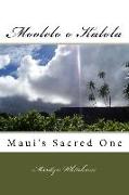 Moolelo o Kalola: Maui's Sacred Chiefess