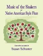Music of the Shakers for Native American Style Flute