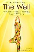 The Well: Where Fitness Begins Within
