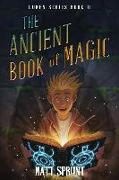 The Ancient Book of Magic: Lumen Series Book 2