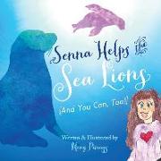 Senna Helps The Sea Lions: (And You Can, Too!)