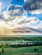 Full of His Glory: Devotions from Nature
