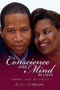 Conscience Over Mind By Faith To Rule Over The Senses: Conscience Over Mind By Faith To Rule Over The Senses