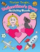 Teacup Trudy's Valentine's Day Activity Book: Color, Cut, Paste & Create!