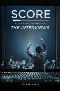 Score: A Film Music Documentary - The Interviews