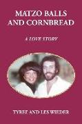 Matzo Balls and Cornbread: A Love Story