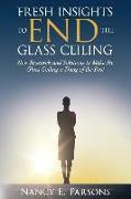 Fresh Insights to END the Glass Ceiling