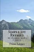 Simple Joy Revised: My Prayers. God's Answers