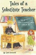 Tales of a Substitute Teacher: There is a Witch's Brew in Room 22