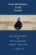 From the Potomac to the Etowah: The Letters of Rev. Alonzo Hall Quint to The Congregationalist, Volume 1 - 1861 & 1862