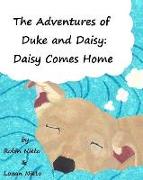 The Adventures of Duke and Daisy: Daisy Comes Home