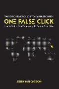 One False Click: How to Protect Your Company in the Coming Cyber War
