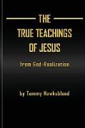 The True Teachings of Jesus from God-Realization