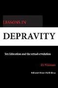 Lessons in Depravity: Sex education and the sexual revolution