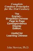 Complete Conduct Principles For The 21st Century: The English - Simplified Chinese: Page To Page Correspondence Display Edition, Useful For Learning C