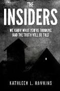 The Insiders: We Know What You're Thinking and the Truth will be Told