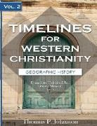 Timelines for Western Christianity, Vol 2, Geographic History