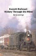 Everett Railroad: History Through the Miles