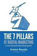 The 7 Pillars of Digital Marketing: A Comprehensive Marketing System