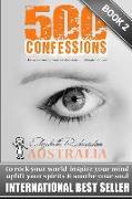 500 Confessions: to rock your world, inspire your mind, uplift your spirits & soothe your soul