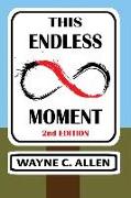 This Endless Moment 2nd edition