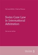 Swiss Case Law in International Arbitration (PrintPlu§)